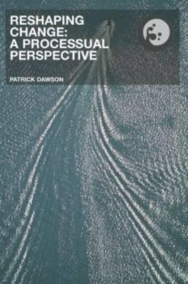 Reshaping Change by Patrick Dawson
