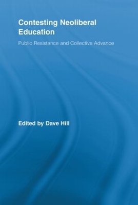 Contesting Neoliberal Education by Dave Hill