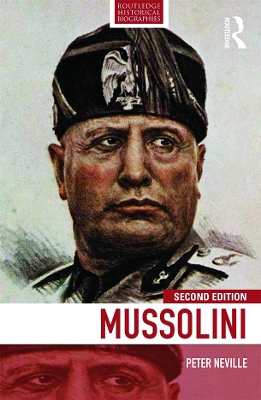 Mussolini by Peter Neville