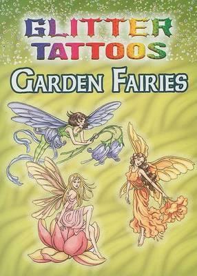 Glitter Tattoos Garden Fairies by Darcy May