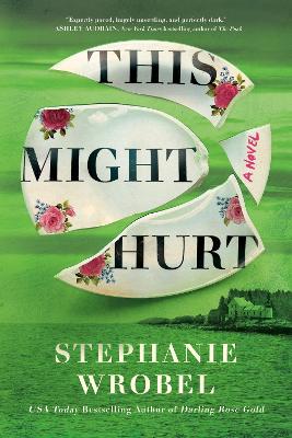 This Might Hurt by Stephanie Wrobel