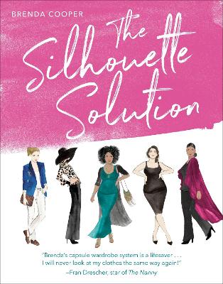 The Silhouette Solution: Using What You Have to Get the Look You Want  book