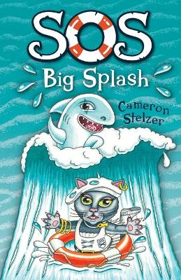 SOS: Big Splash: School of Scallywags (SOS): Book 1 book