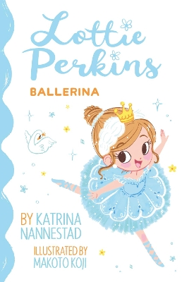 Lottie Perkins, Ballerina by Katrina Nannestad