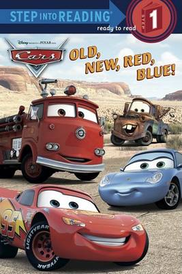 Old, New, Red, Blue! (Disney/Pixar Cars) book