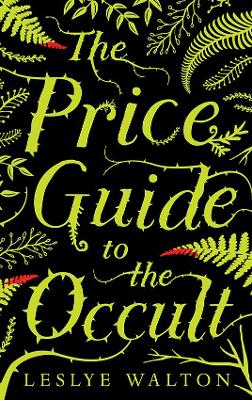Price Guide to the Occult by Leslye Walton