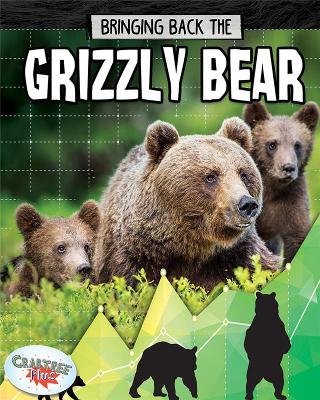 Grizzly Bear: Bringing Back The book