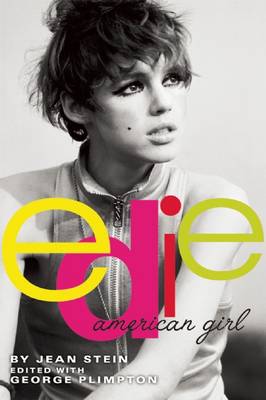 Edie: American Girl by Jean Stein