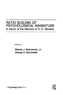 Ratio Scaling of Psychological Magnitude by Stanley J. Bolanowski, Jr.