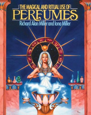 Magical and Ritual Use of Perfumes book