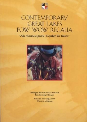 Contemporary Great Lakes POW Wow Regalia book