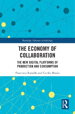 The Economy of Collaboration: The New Digital Platforms of Production and Consumption book
