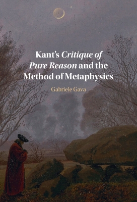 Kant's Critique of Pure Reason and the Method of Metaphysics book