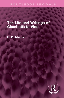 The Life and Writings of Giambattista Vico book