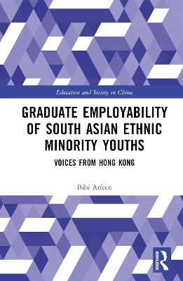 Graduate Employability of South Asian Ethnic Minority Youths: Voices from Hong Kong book