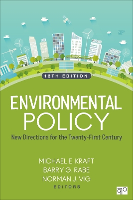 Environmental Policy: New Directions for the Twenty-First Century book