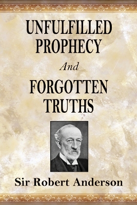 Unfulfilled Prophecy And Forgotten Truths: Two Books book