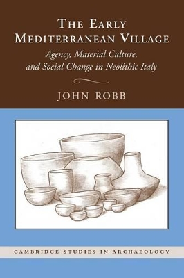 The Early Mediterranean Village by John Robb