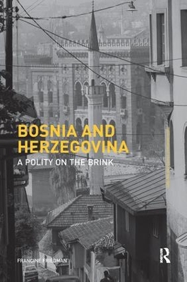 Bosnia and Herzegovina by Francine Friedman