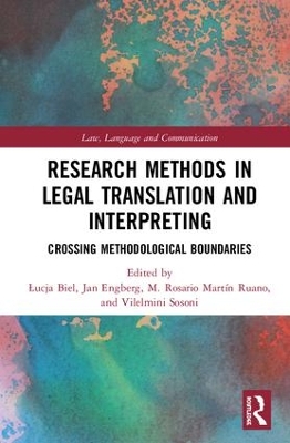 Research Methods in Legal Translation and Interpreting: Crossing Methodological Boundaries by Łucja Biel