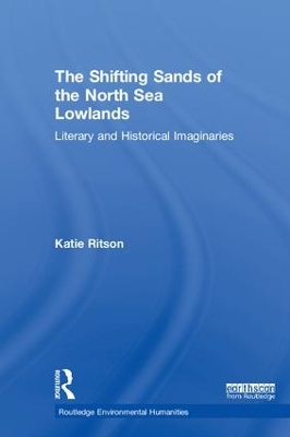 The Shifting Sands of the North Sea Lowlands: Literary and Historical Imaginaries book