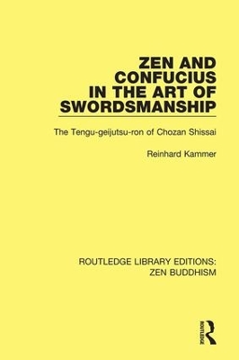 Zen and Confucius in the Art of Swordsmanship: The 'Tengu-geijutsu-ron' of Chozan Shissai book