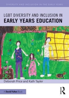 LGBT Diversity and Inclusion in Early Years Education book
