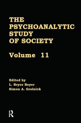 The Psychoanalytic Study of Society by L. Bryce Boyer