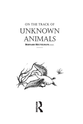 On The Track Of Unknown Animals by Bernard Heuvelmans