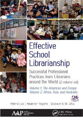 Effective School Librarianship: Successful Professional Practices from Librarians around the World: (2-volume set) by Patrick Lo