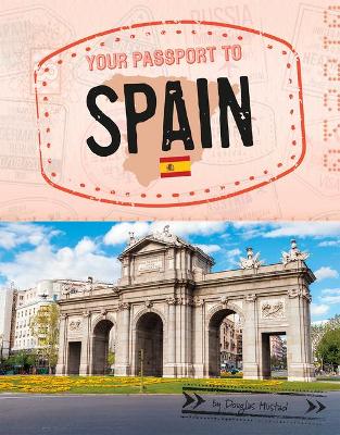 Your Passport To Spain by Douglas Hustad