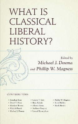 What Is Classical Liberal History? book