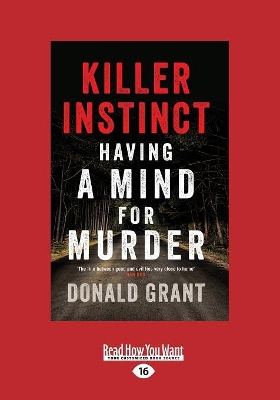 Killer Instinct: Having a mind for murder by Donald Grant