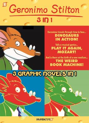 Geronimo Stilton 3-in-1 Vol. 3: Dinosaurs in Action , Play It Again, Mozart , and The Weird Book Machine book