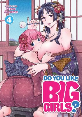 Do You Like Big Girls? Vol. 4 book