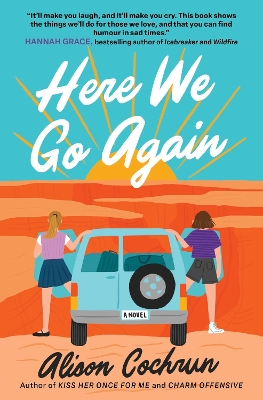 Here We Go Again: A Novel by Alison Cochrun