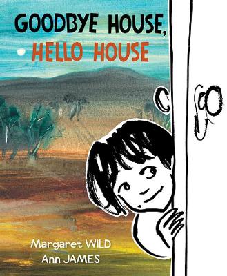 Goodbye House, Hello House by Margaret Wild