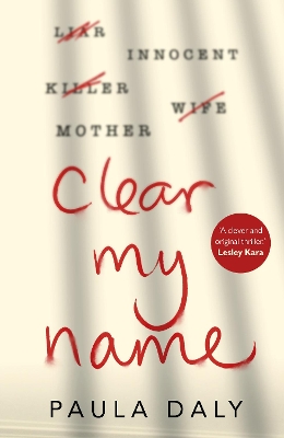 Clear My Name by Paula Daly