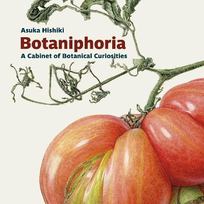 Botaniphoria: A Cabinet of Botanical Curiosities book