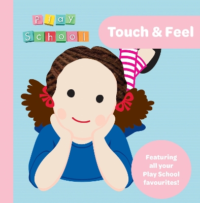 Play School Touch and Feel book