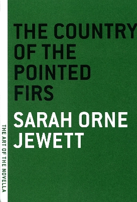 Country Of Pointed Firs by Sarah Orne Jewett