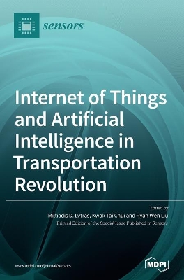 Internet of Things and Artificial Intelligence in Transportation Revolution book