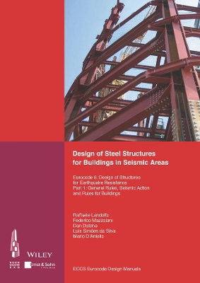 Design of Steel Structures for Building in Seismic Areas by ECCS - European Convention for Constructional Steelwork