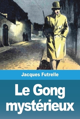 Le Gong mystérieux book