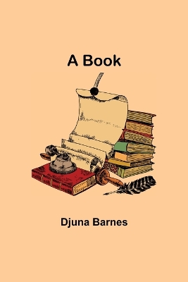 A Book by Djuna Barnes