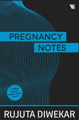 Pregnancy Notes: Before, During and After book