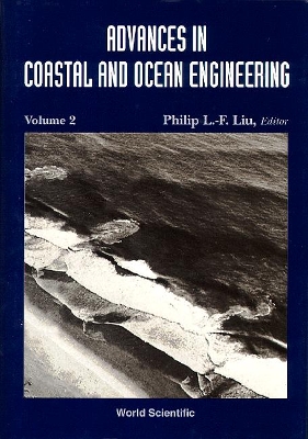 Advances In Coastal And Ocean Engineering, Vol 2 by Philip L. F Liu