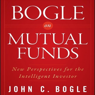 Bogle on Mutual Funds: New Perspectives for the Intelligent Investor book