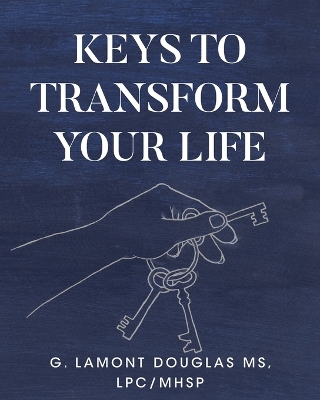 Keys To Transform Your Life book