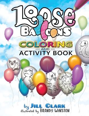 Loose Balloons Coloring and Activity Book book